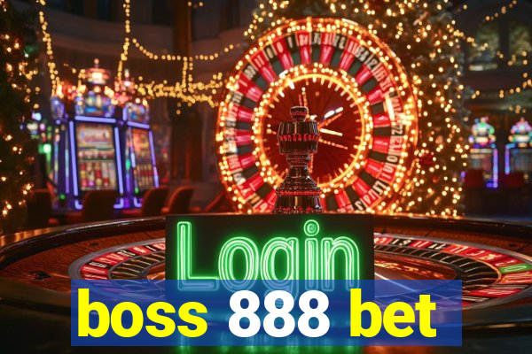 boss 888 bet